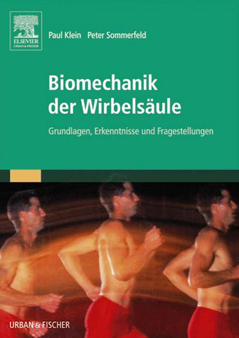 Biomechanik der Wirbelsäule: Grundlagen, Erkenntnisse und Fragestellungen