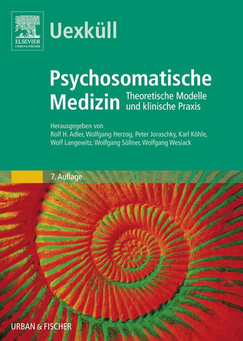 Uexküll, Psychosomatische Medizin: Theoretische Modelle und klinische Praxis