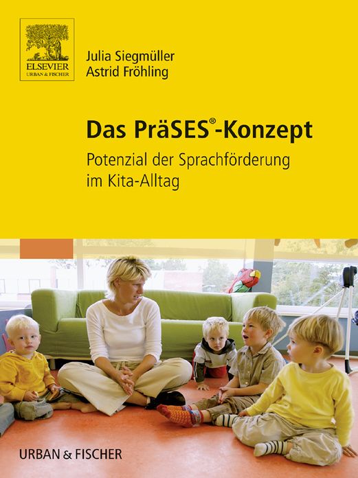Das PräSES-Konzept: Potenzial der Sprachförderung im Kita-Alltag