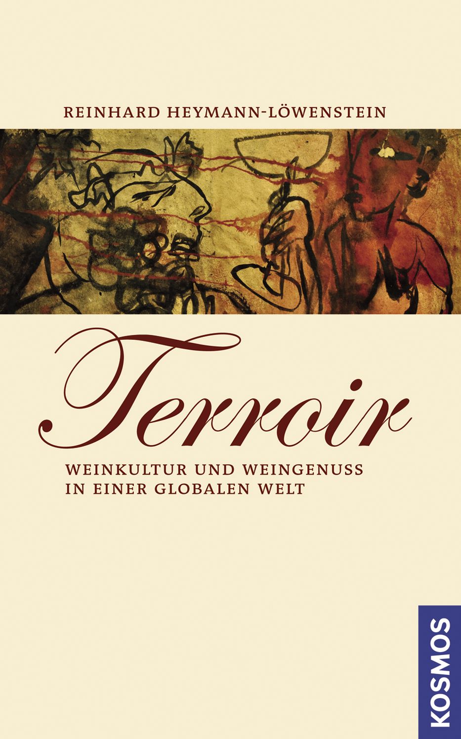 Terroir: Weinkultur und Weingenuss in einer globalen Welt
