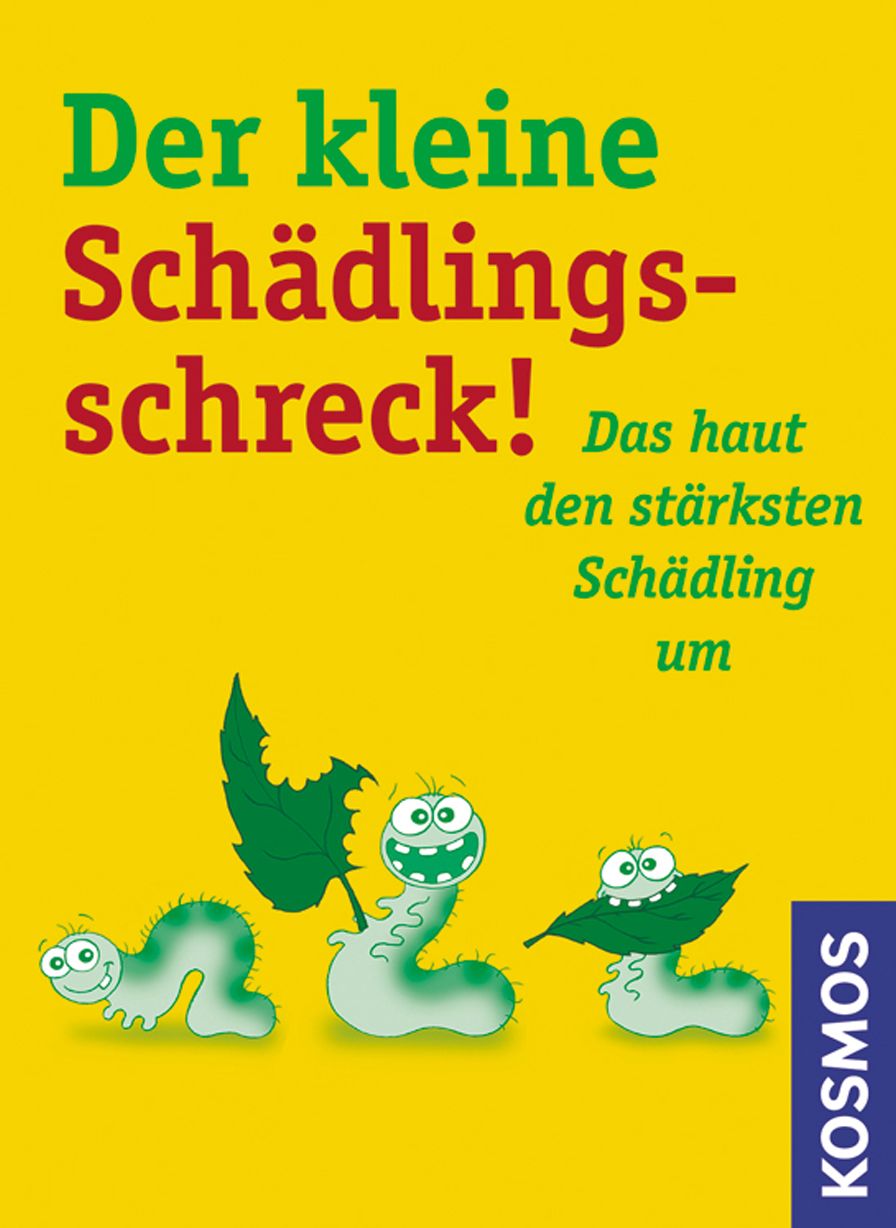 Der kleine Schädlingsschreck: Das haut den stärksten Schädling um