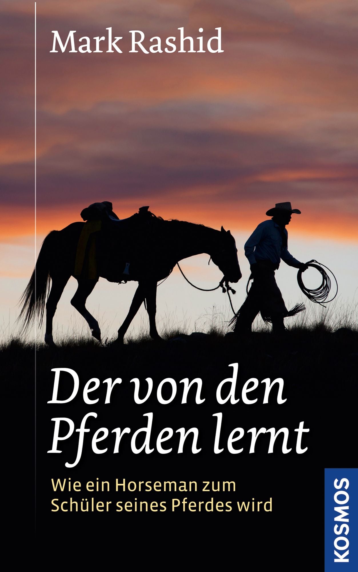 Der von den Pferden lernt: Ein Horseman wird zum Schüler seines Pferdes