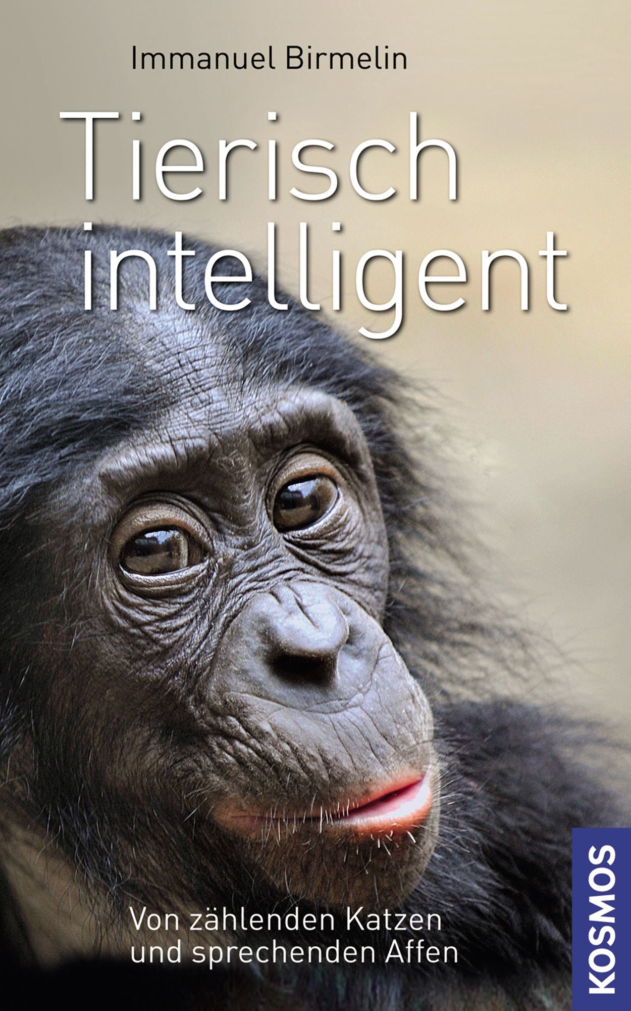 Tierisch intelligent: Von zählenden Katzen und sprechenden Affen