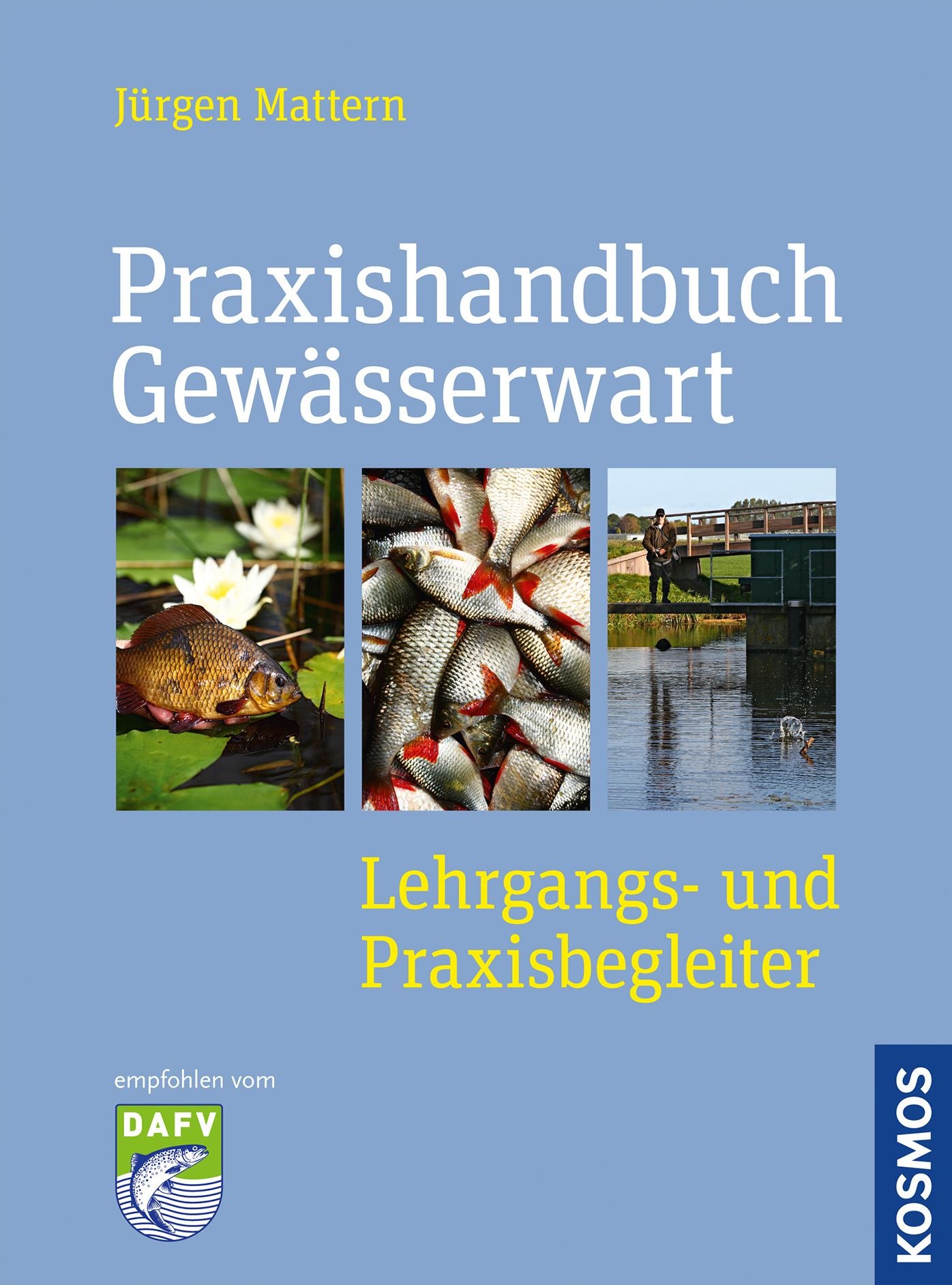 Handbuch Gewässerwart: Hege und Pflege von Gewässern