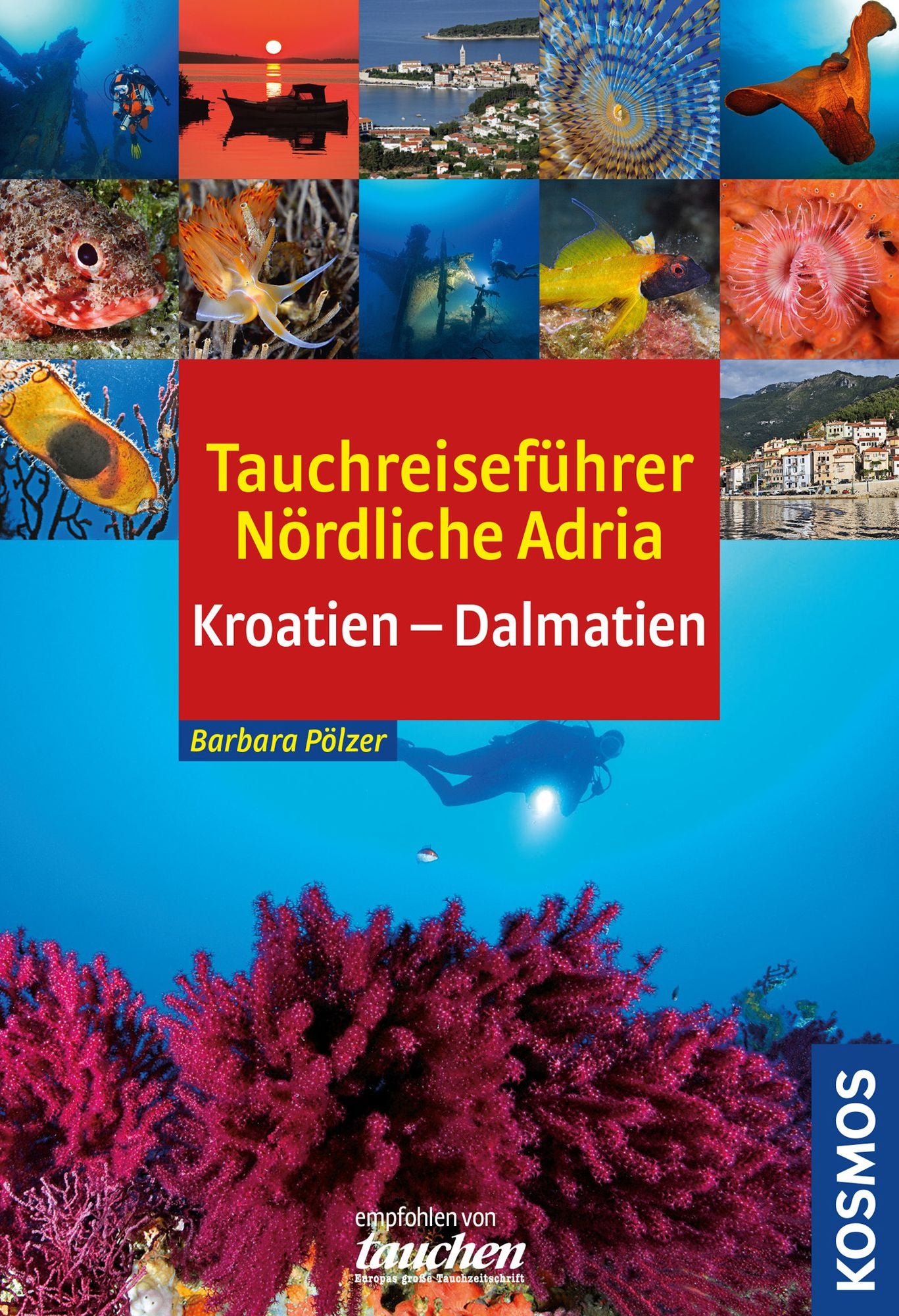 Tauchreiseführer Dalmatien: Kroatien