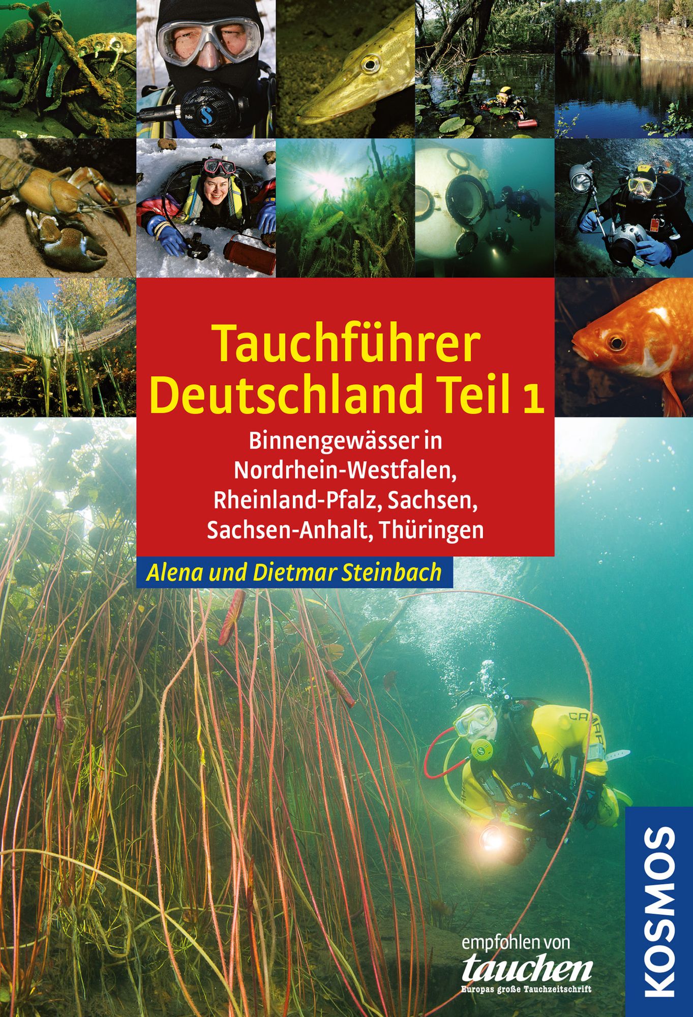 Tauchreiseführer Deutschland Teil 1: Nordrhein-Westfalen, Rheinland-Pfalz, Sachsen, Sachsen-Anhalt, Thüringen