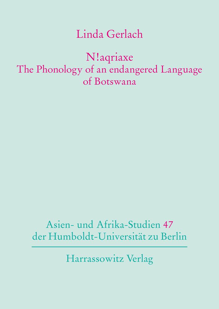 N!aqriaxe : The Phonology of an Endangered Language of Botswana