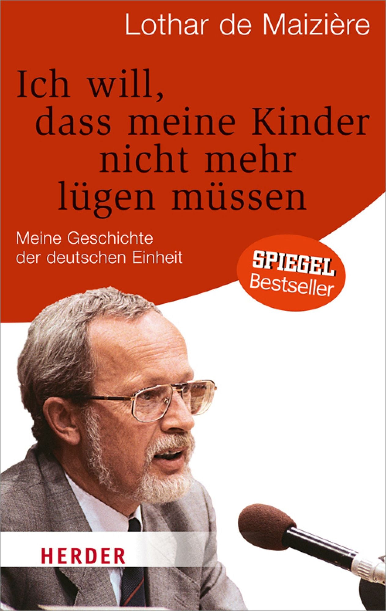 Ich will, dass meine Kinder nicht mehr lügen müssen: Meine Geschichte der deutschen Einheit