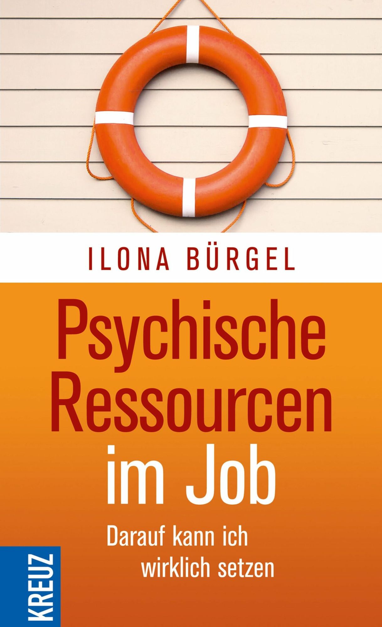 Psychische Ressourcen im Job: Darauf kann ich wirklich setzen