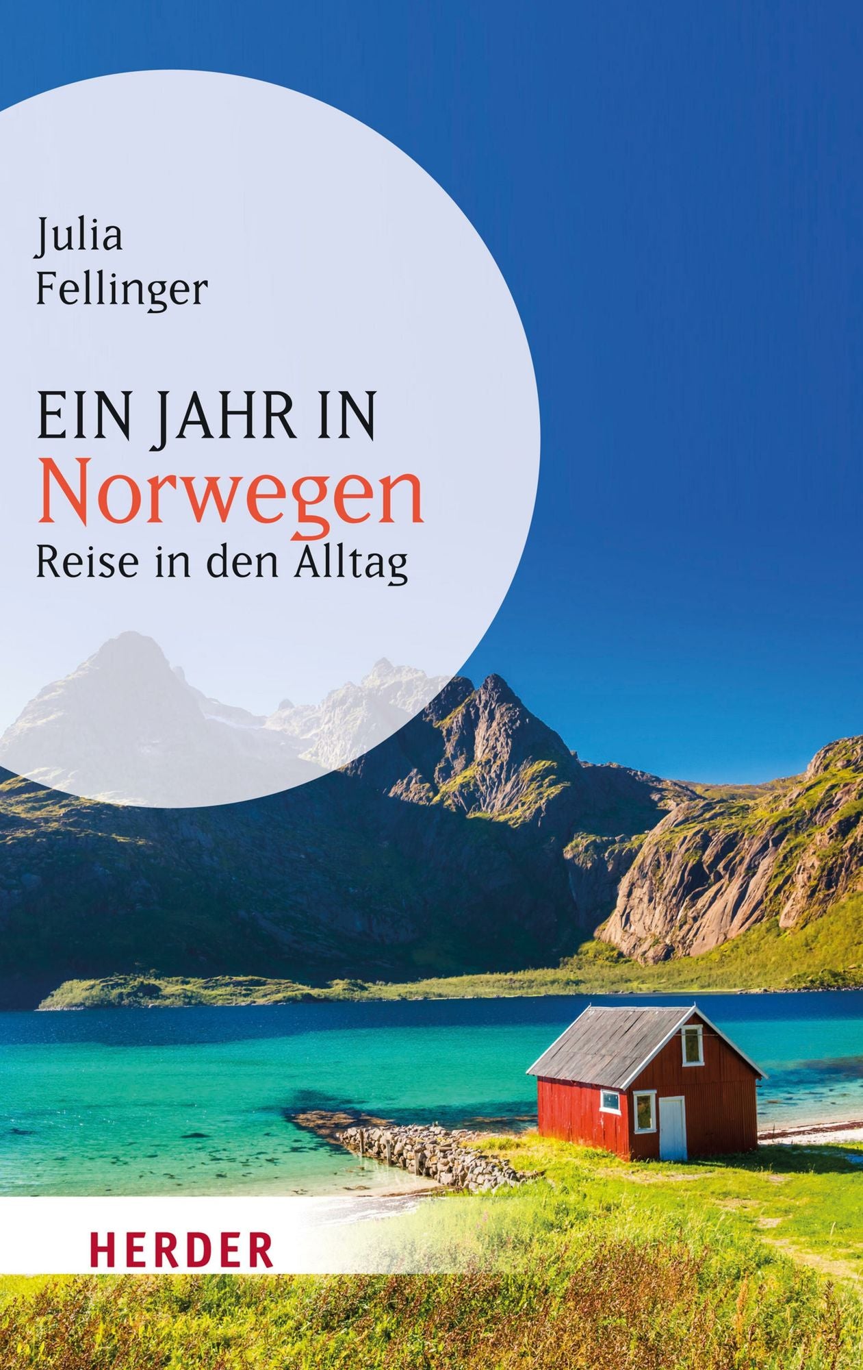 Ein Jahr in Norwegen: Reise in den Alltag