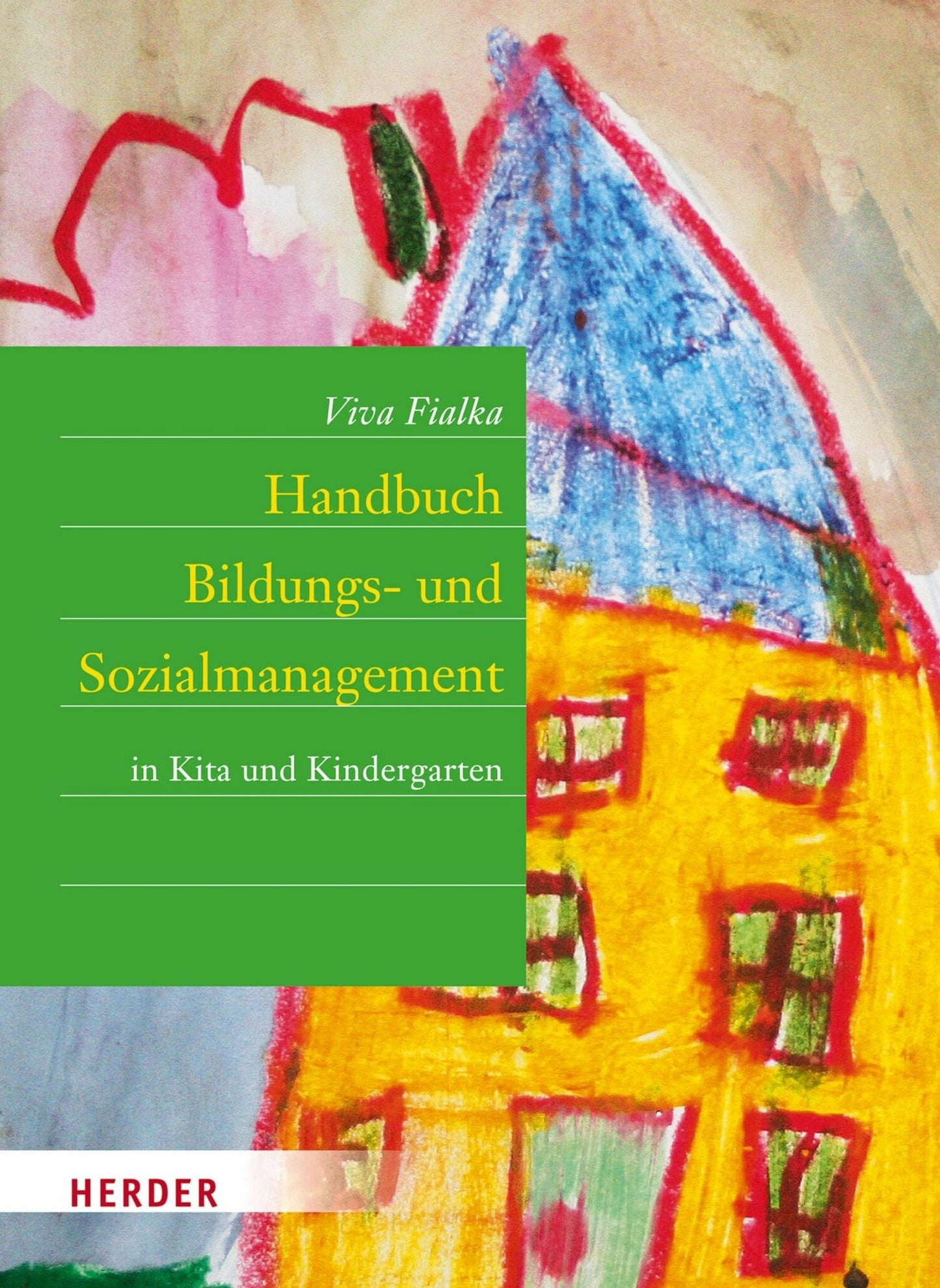 Handbuch Bildungs- und Sozialmanagement: in Kita und Kindergarten