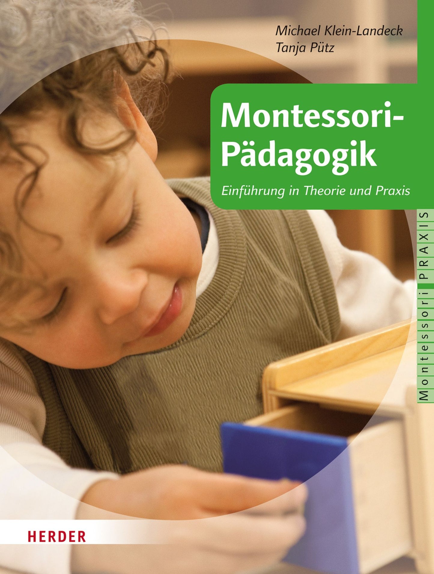 Montessori-Pädagogik: Einführung in Theorie und Praxis