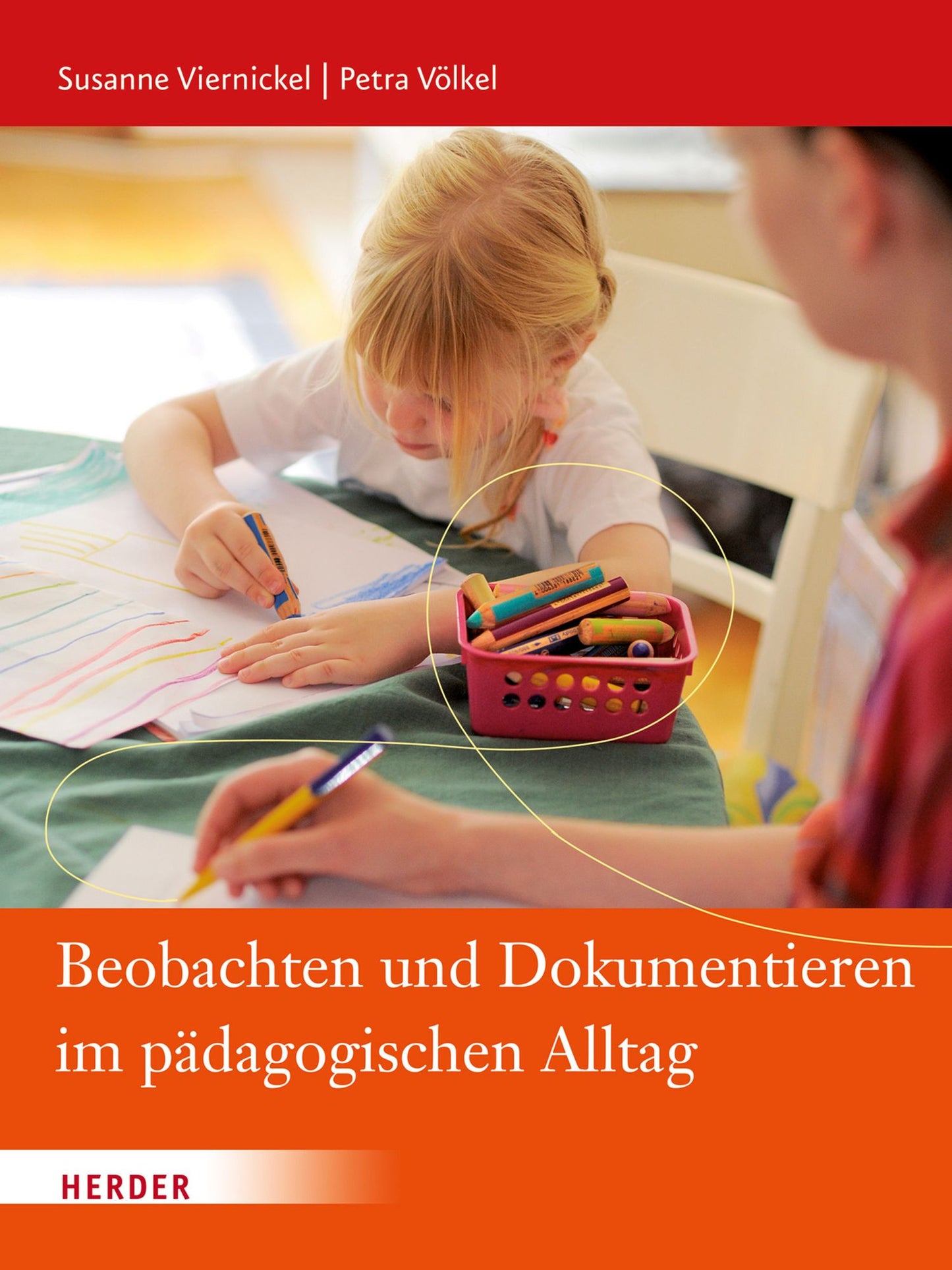 Beobachten und Dokumentieren im pädagogischen Alltag