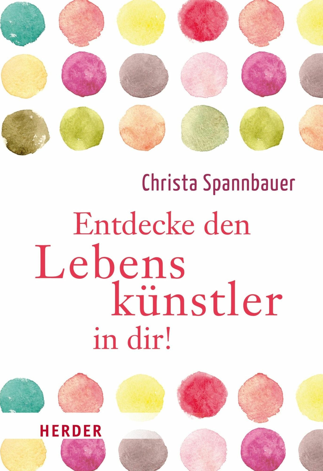 Entdecke den Lebenskünstler in dir!