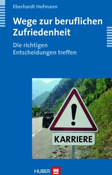 Wege zur beruflichen Zufriedenheit: Die richtigen Entscheidungen treffen