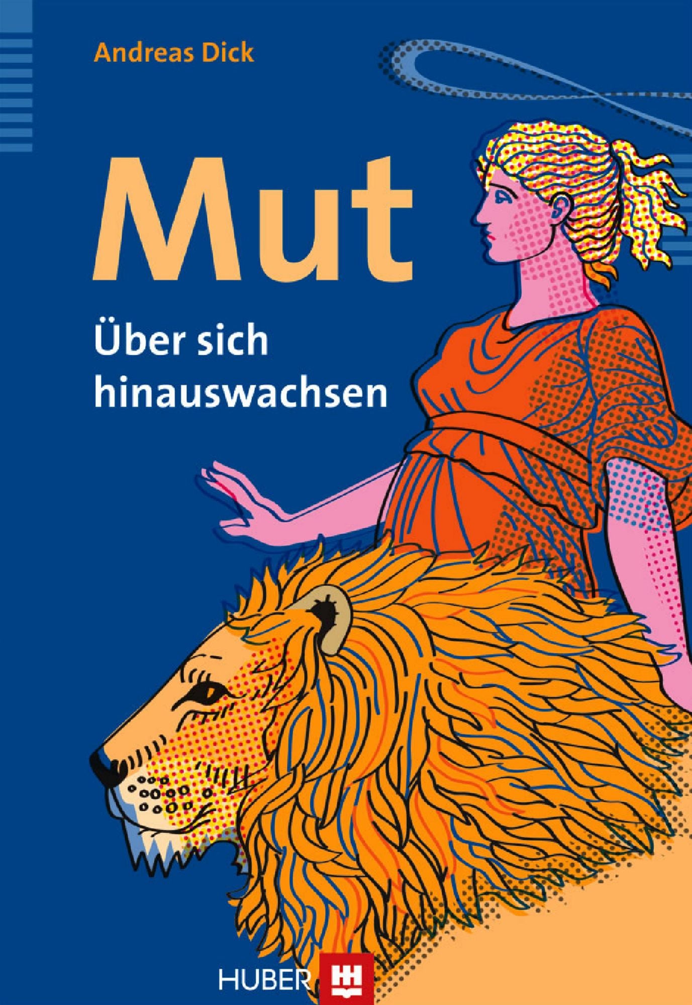 Mut: Über sich hinauswachsen