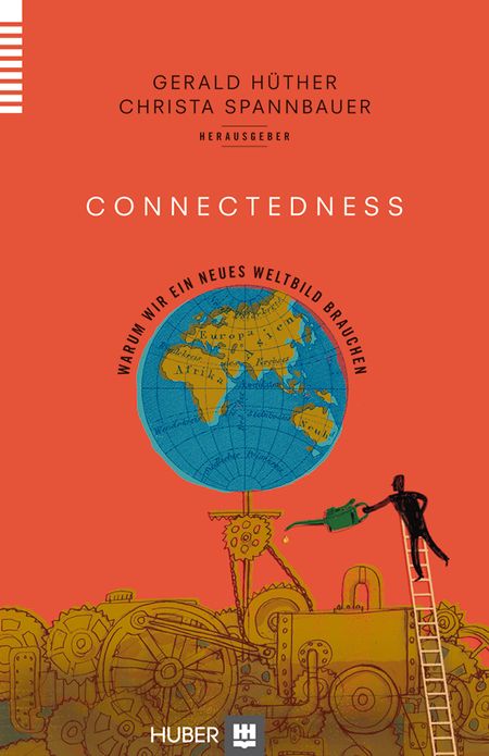 Connectedness: Warum wir ein neues Weltbild brauchen