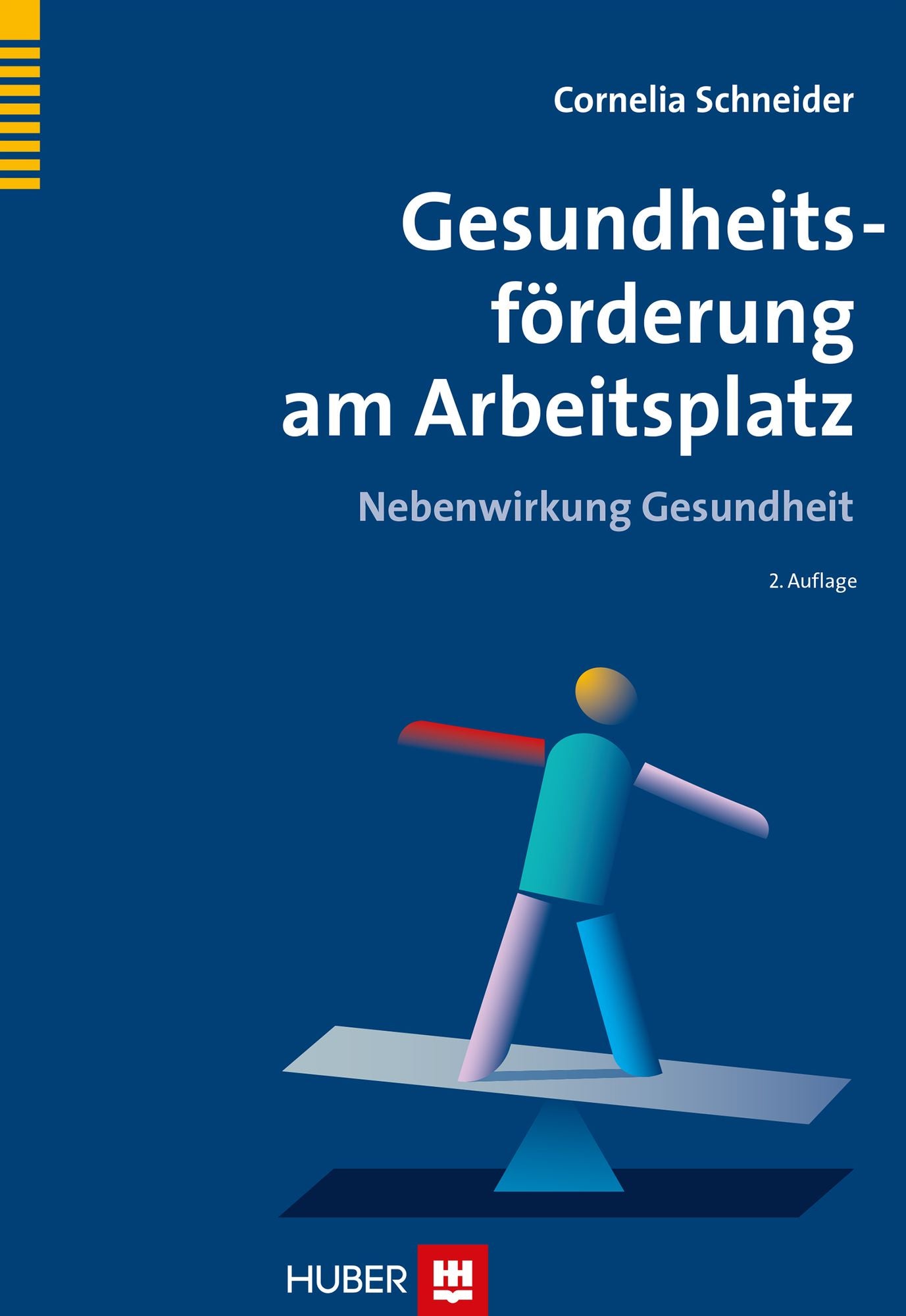 Gesundheitsförderung am Arbeitsplatz: Nebenwirkung Gesundheit