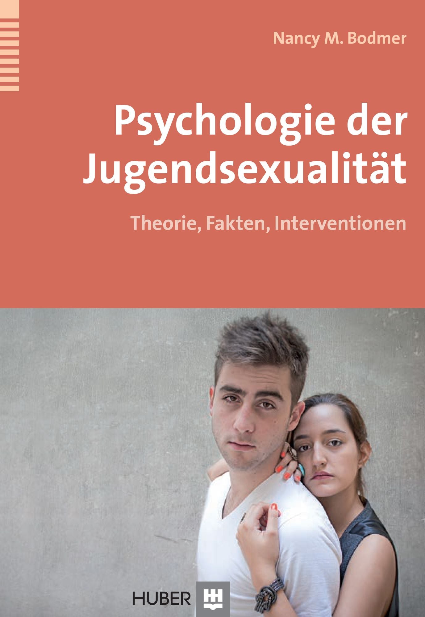 Psychologie der Jugendsexualität: Theorie, Fakten, Interventionen