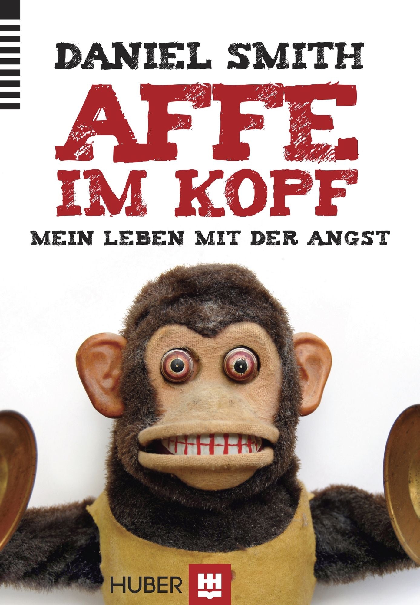 Affe im Kopf: Mein Leben mit der Angst