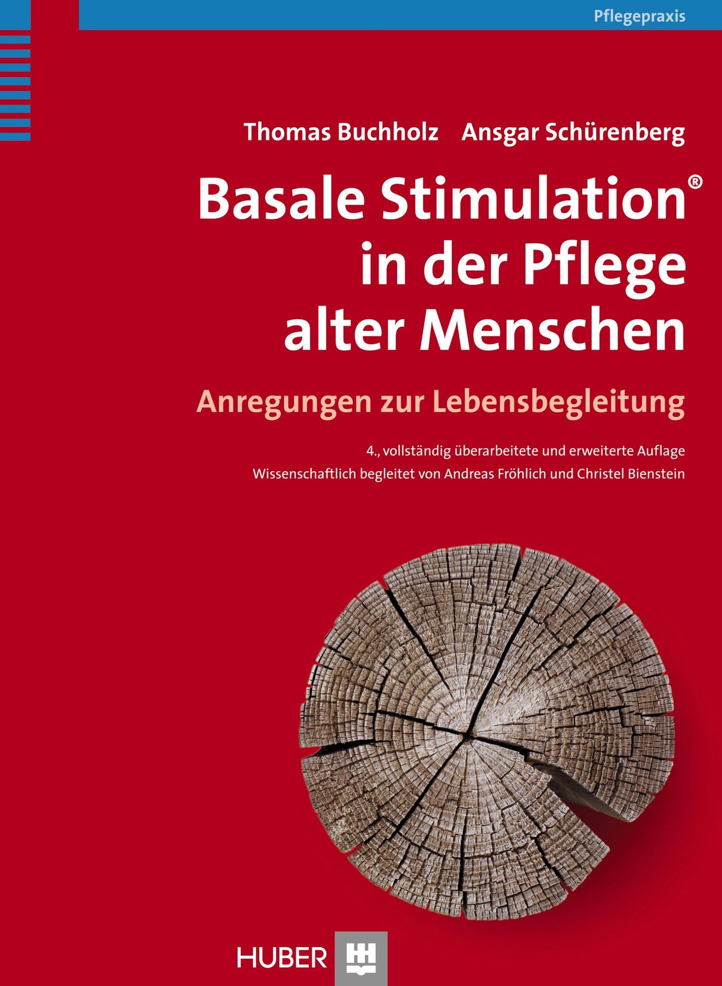 Basale Stimulation in der Pflege alter Menschen: Anregungen zur Lebensbegleitung
