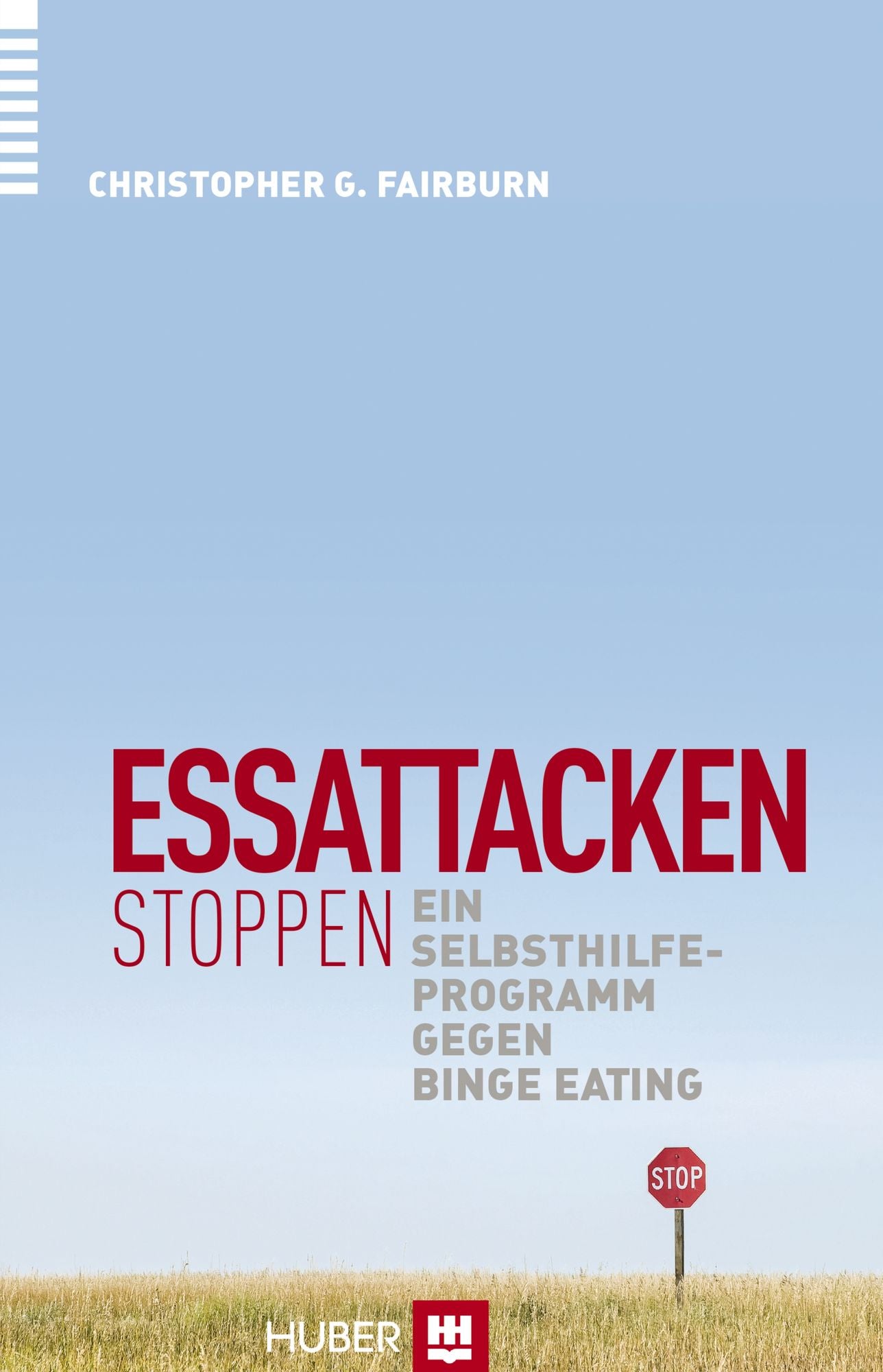 Essattacken stoppen: Ein Selbsthilfeprogramm gegen Binge Eating