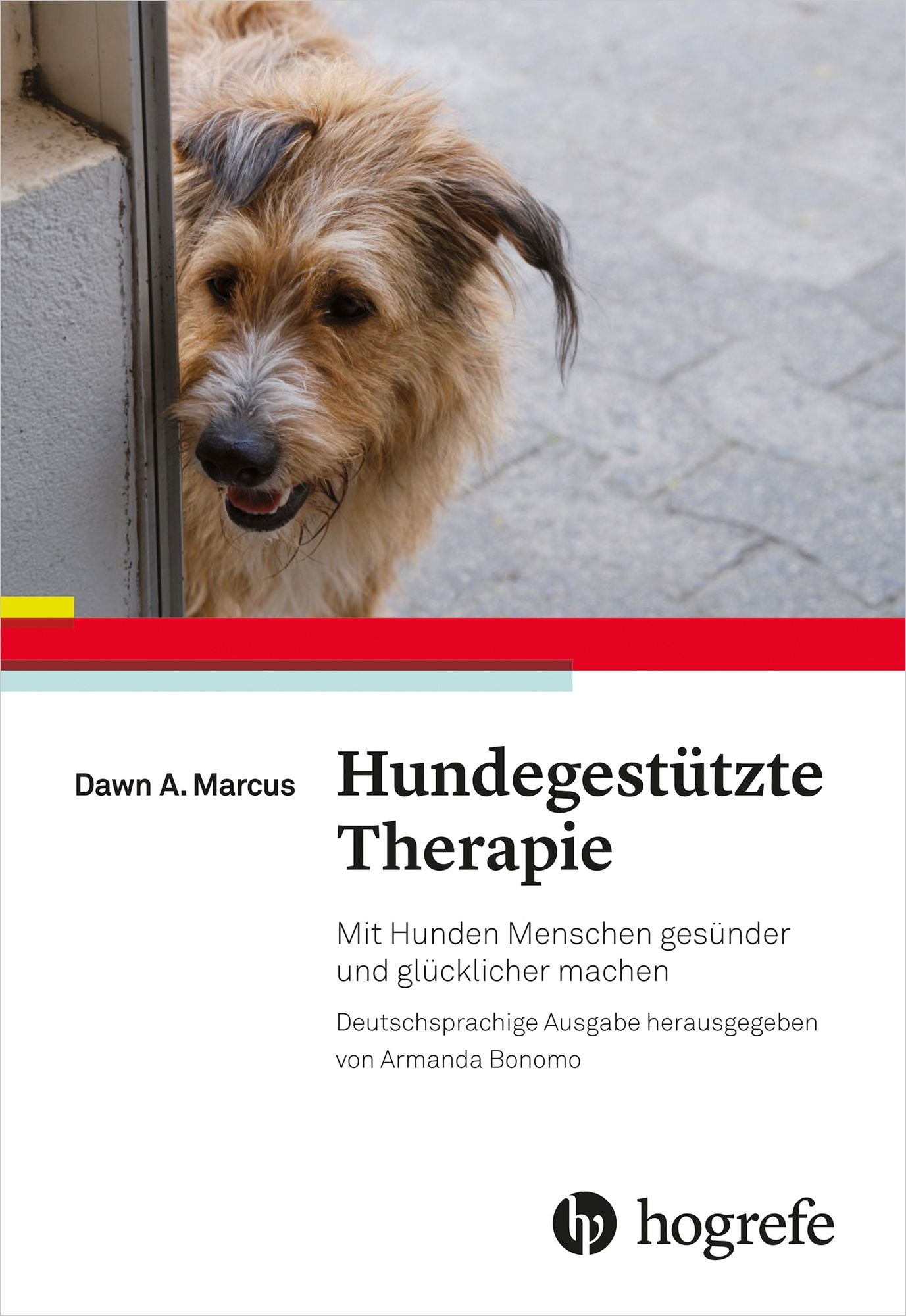 Hundegestützte Therapie: Mit Hunden Menschen gesünder und glücklicher machen
