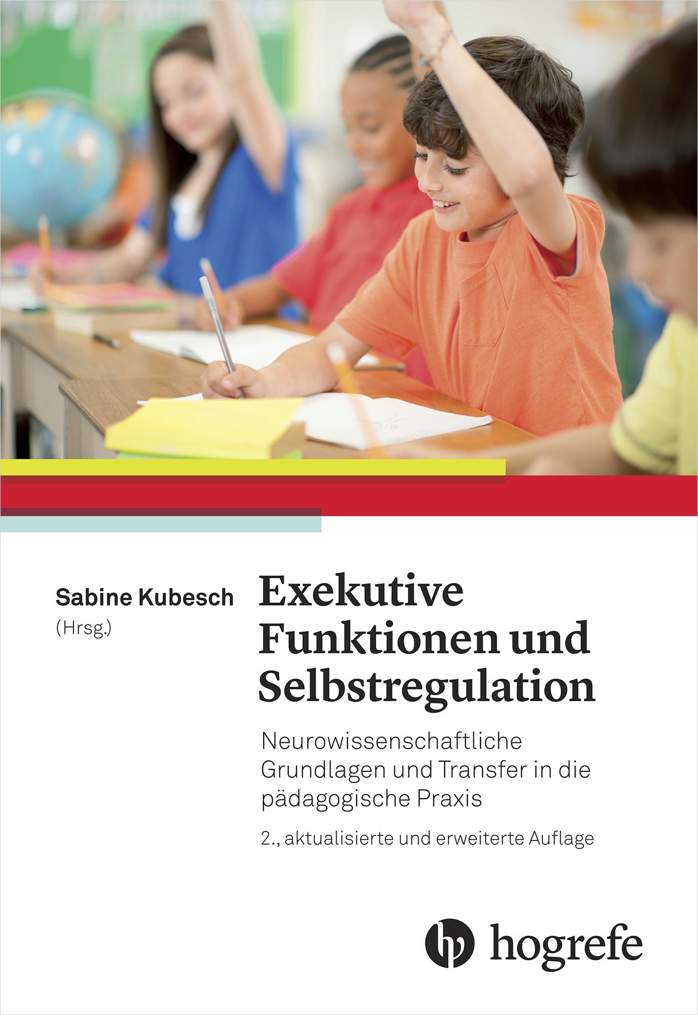 Exekutive Funktionen und Selbstregulation: Neurowissenschaftliche Grundlagen und Transfer in die pädagogische Praxis