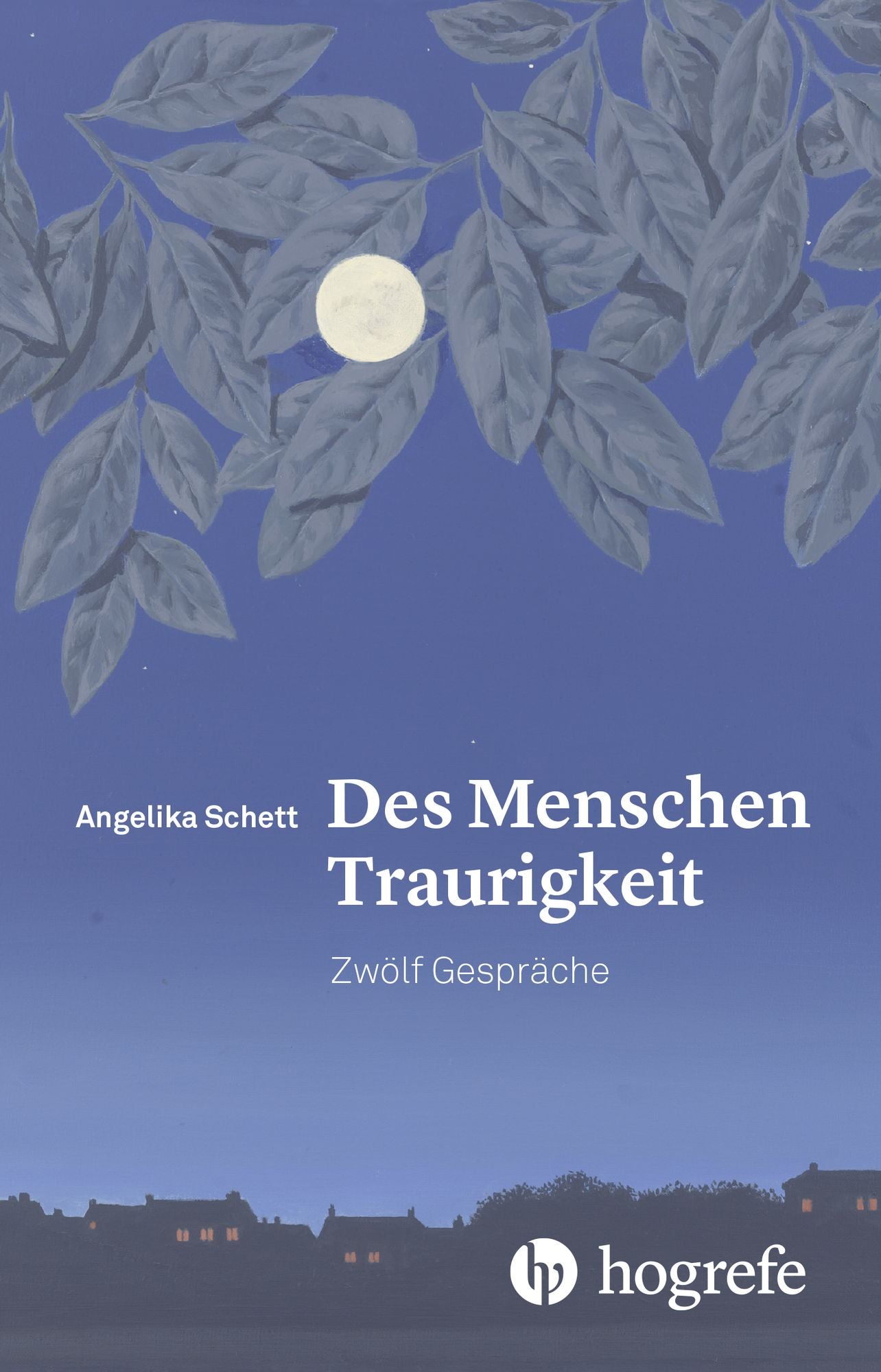 Des Menschen Traurigkeit: Zwölf Gespräche