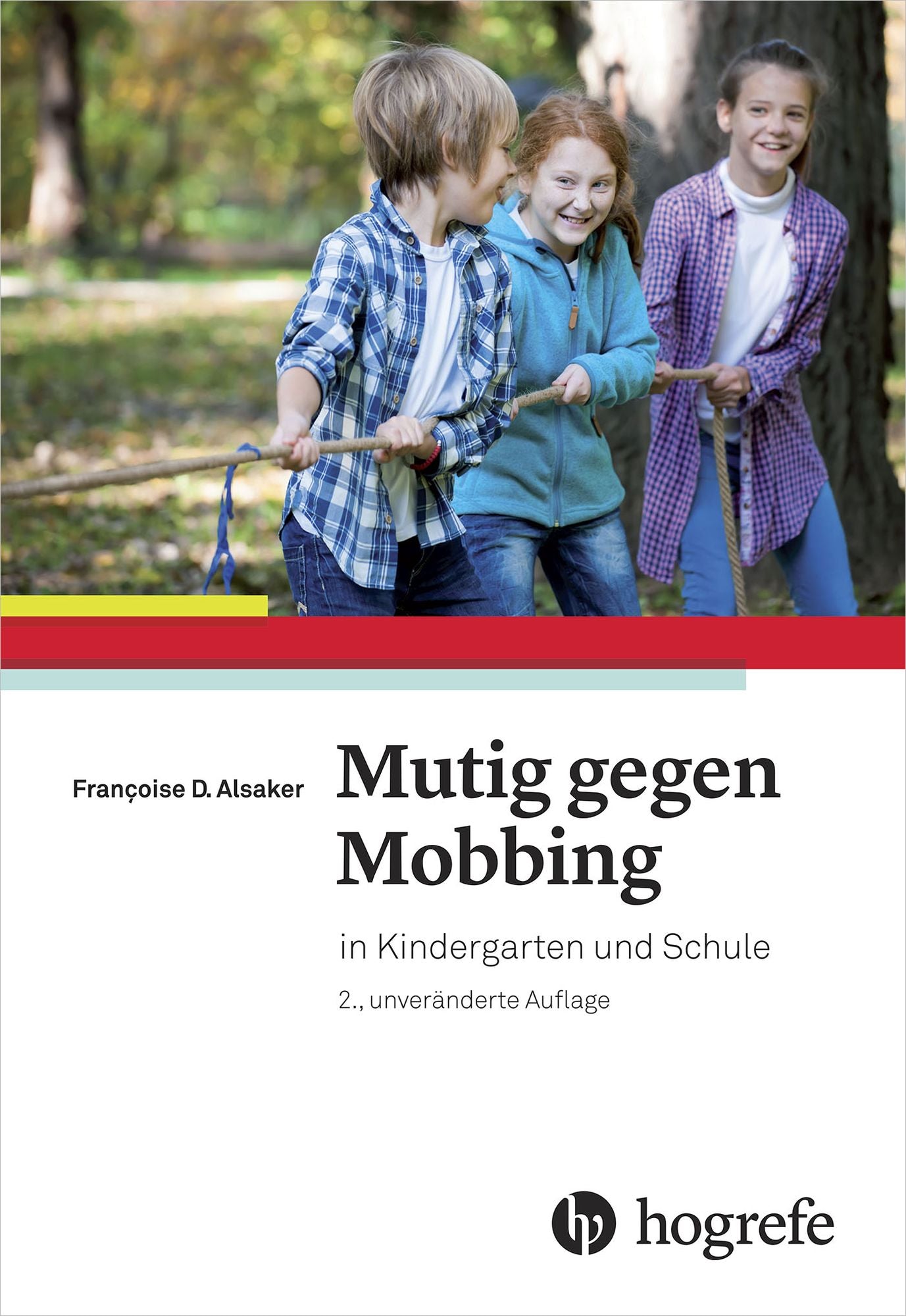Mutig gegen Mobbing: in Kindergarten und Schule