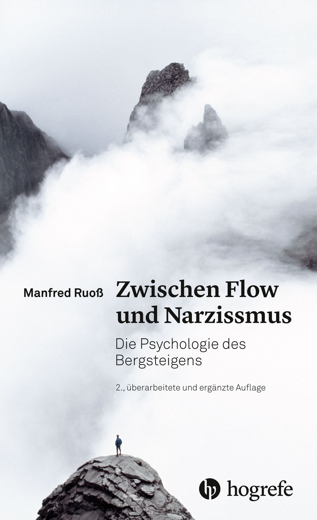 Zwischen Flow und Narzissmus: Die Psychologie des Bergsteigens