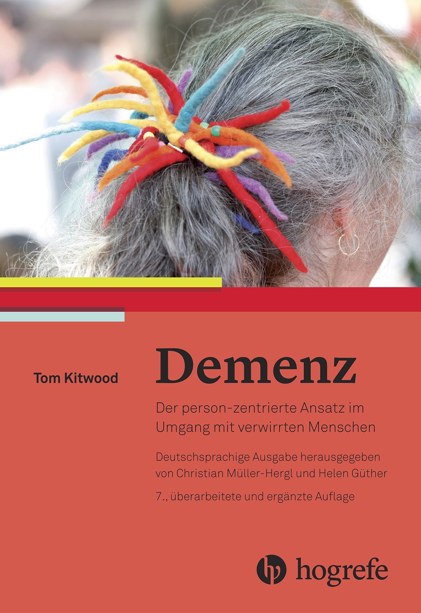 Demenz: Der person-zentrierte Ansatz im Umgang mit verwirrten Menschen