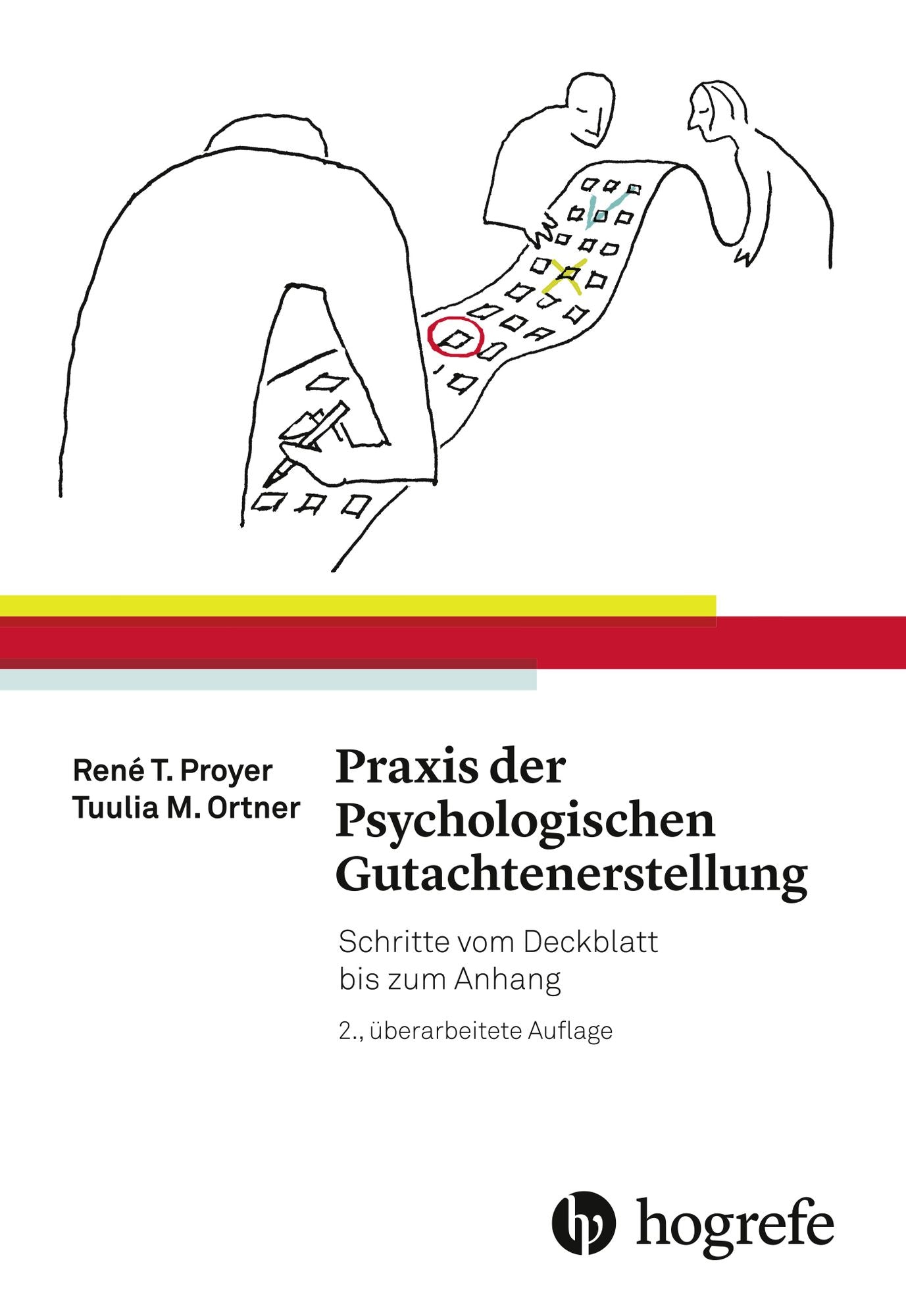 Praxis der Psychologischen Gutachtenerstellung: Schritte vom Deckblatt bis zum Anhang