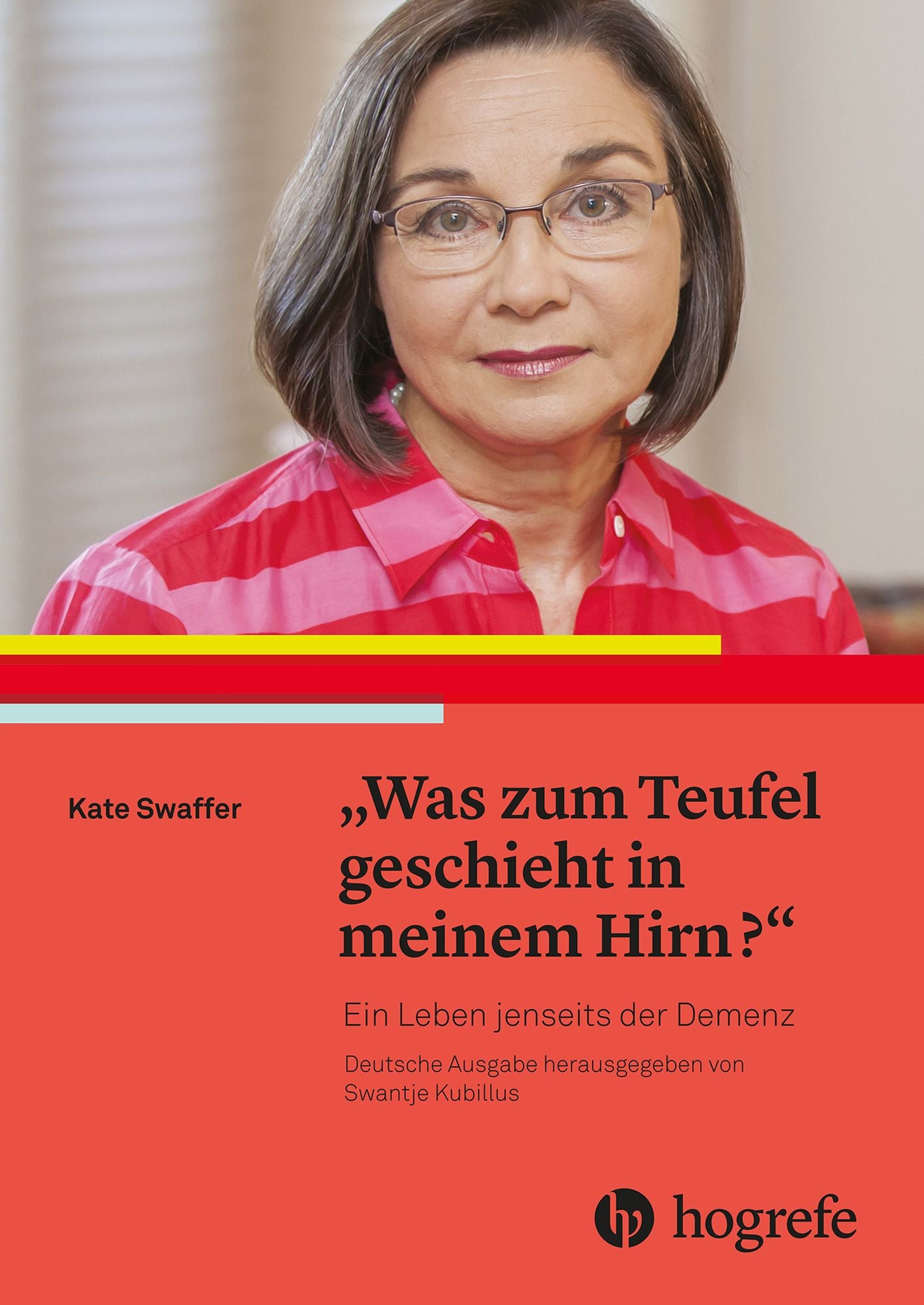 "Was zum Teufel geschieht in meinem Hirn?": Ein Leben jenseits der Demenz