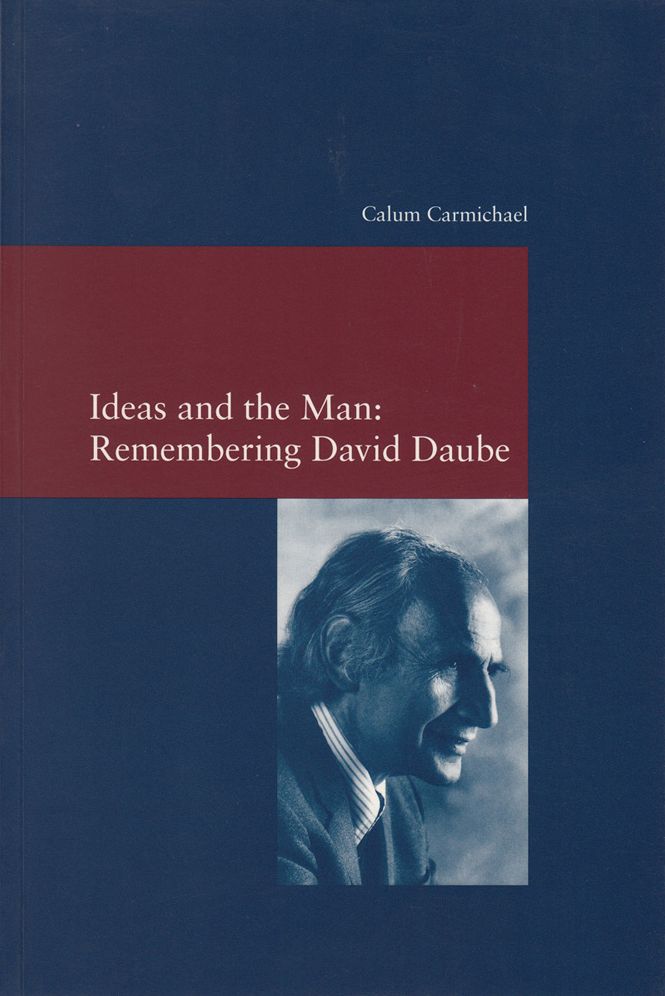 Ideas and the Man: Remembering David Daube