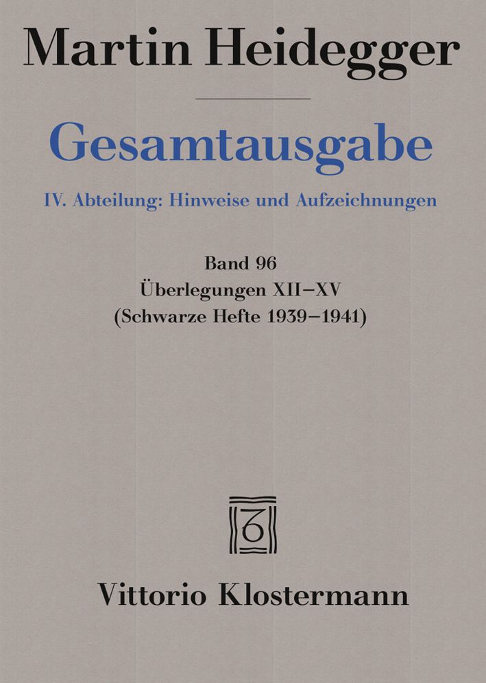 Gesamtausgabe. 4 Abteilungen / Uberlegungen XII - XV: (Schwarze Hefte 1939-1941)