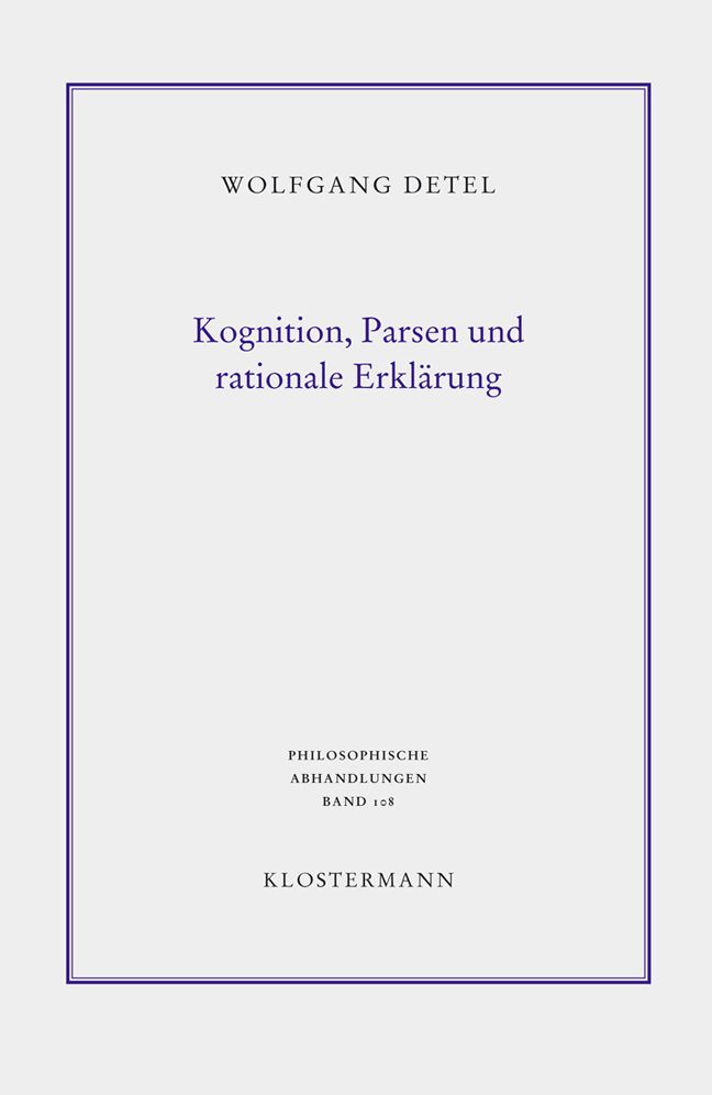 Kognition, Parsen und rationale Erklarung: Elemente einer allgemeinen Hermeneutik