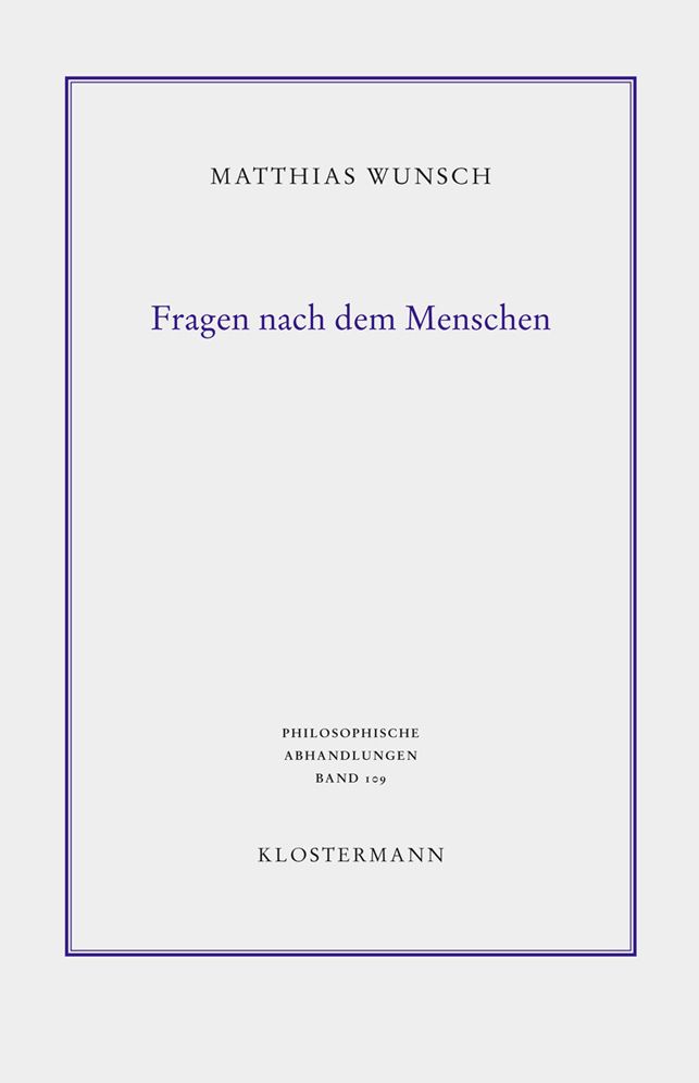 Fragen nach dem Menschen: Philosophische Anthropologie, Daseinsontologie und Kulturphilosophie