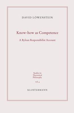 Know-how as Competence: A Rylean Responsibilist Account