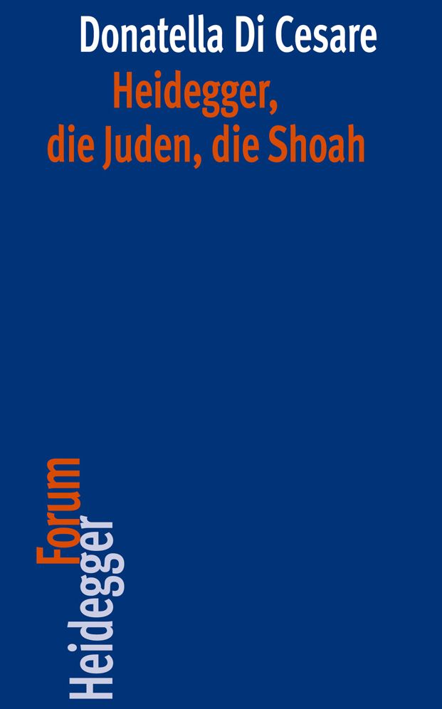 Heidegger, die Juden, die Shoah