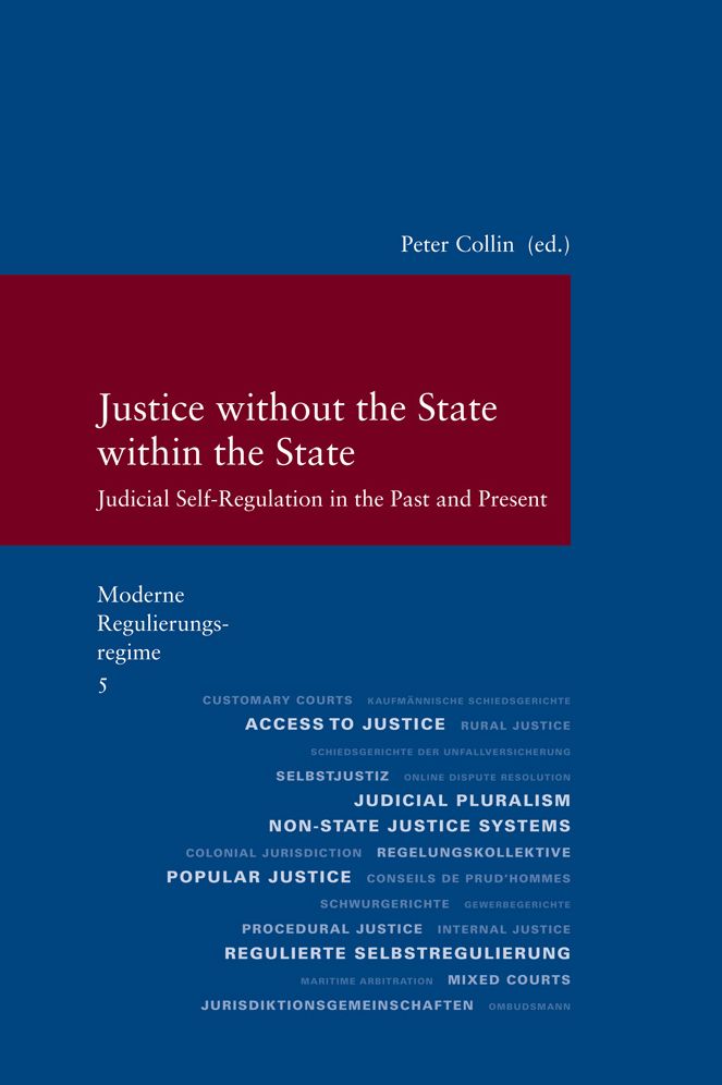 Justice without the State within the State: Judicial Self-Regulation in the Past and Present