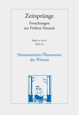Humanistische Okonomien des Wissens