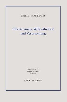 Libertarismus, Willensfreiheit und Verursachung
