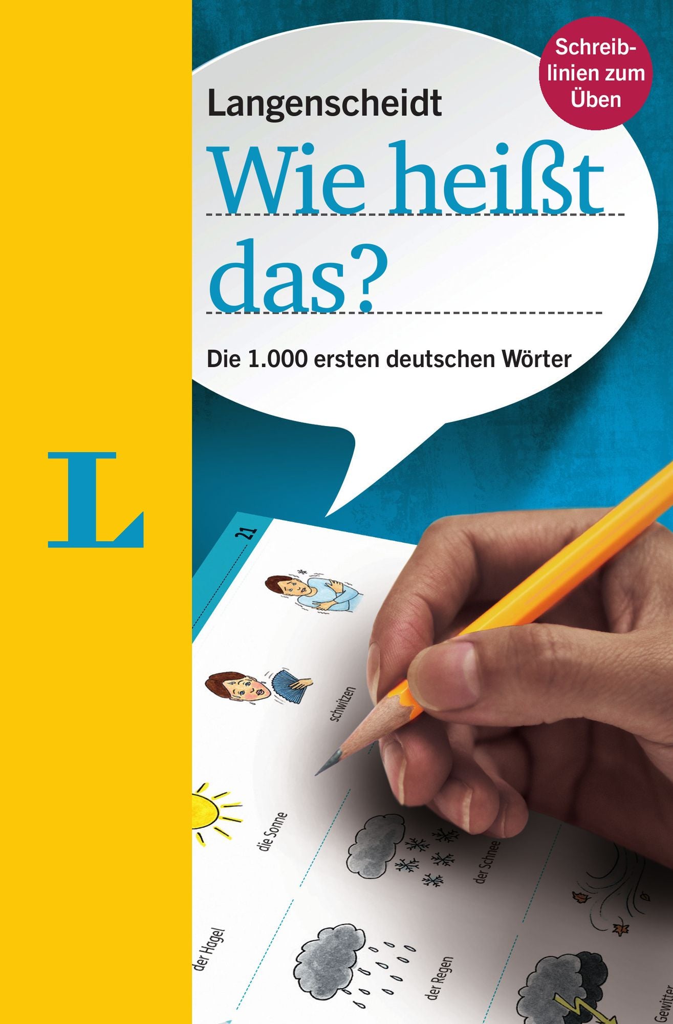 Langenscheidt Wie heisst das? - What do you call that? (German Edition): First 1000 Words in German