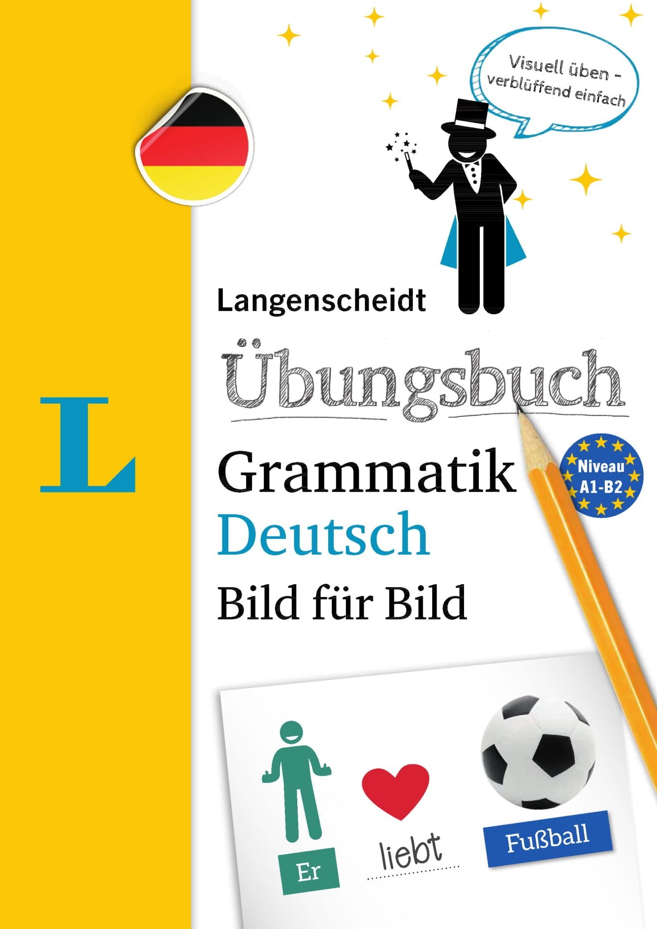 Langenscheidt Uebungsbuch Grammatik Deutsch Bild fuer Bild - German Grammar Workbook Picture by Picture (German Edition)