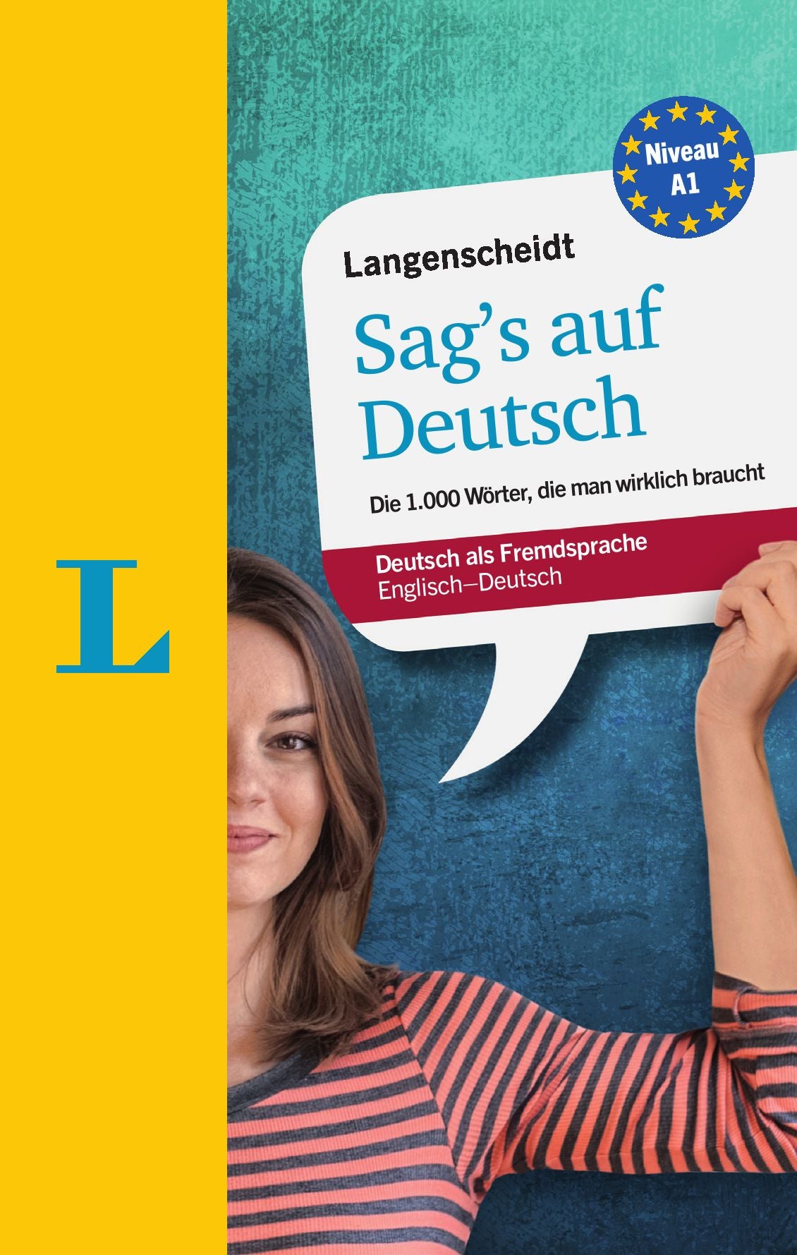 Langenscheidt Sag's auf Deutsch - Say it in German: The 1,000 most essential German words