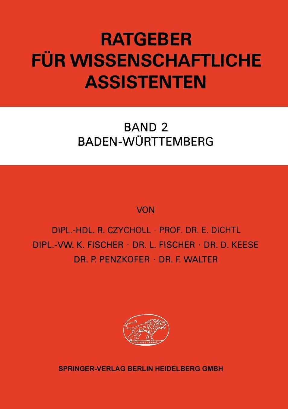 Ratgeber für Wissenschaftliche Assistenten: Band 2 Baden-Württemberg