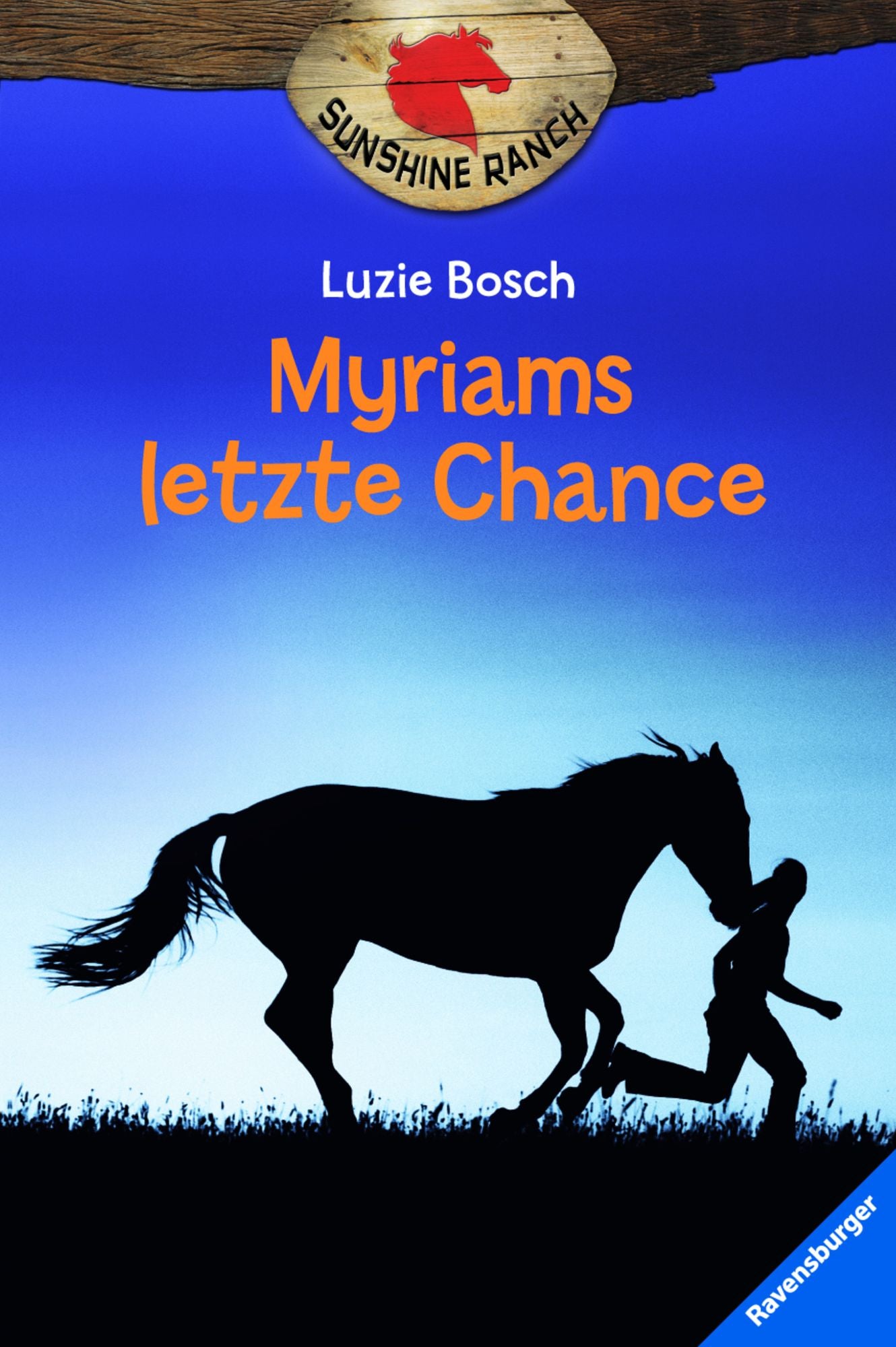 Sunshine Ranch 4: Myriams letzte Chance