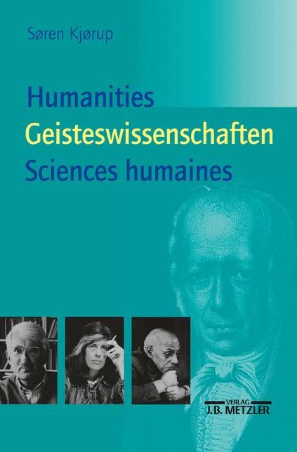 Humanities - Geisteswissenschaften - Sciences Humaines: Eine Einfï¿½hrung