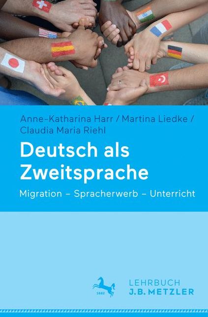 Deutsch als Zweitsprache: Migration - Spracherwerb - Unterricht